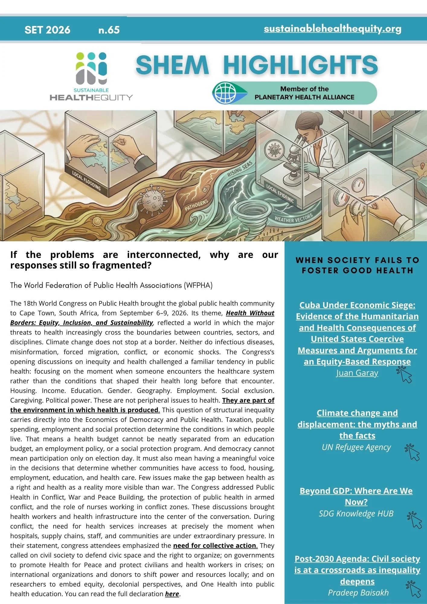 HL.65 - If the problems are interconnected, why are our responses still so fragmented? 
The World Federation of Public Health Associations (WFPHA)