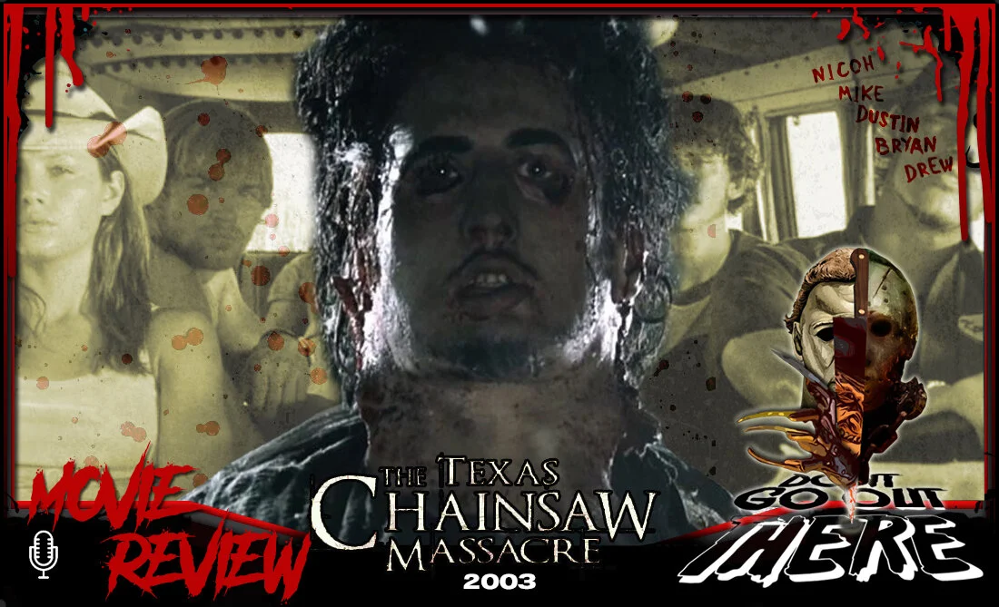 Episode 6: Texas Chainsaw Massacre (2003)