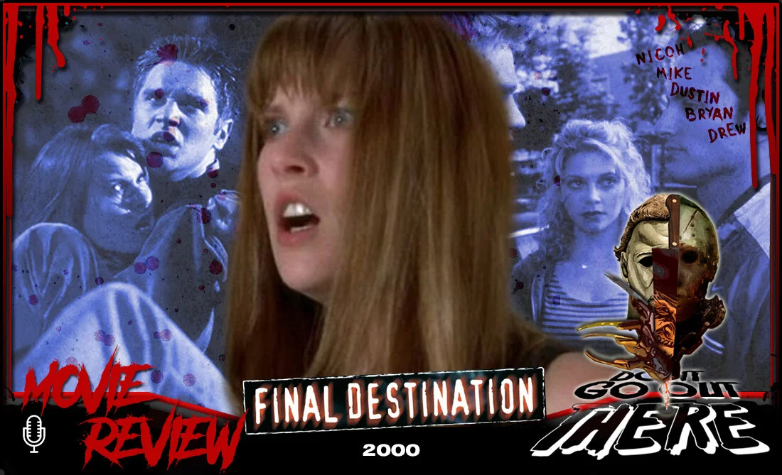 Episode 40: Final Destination (2000)