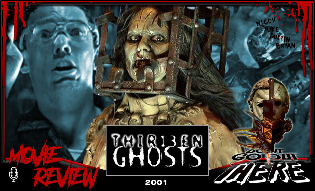 Episode 49: Thir13en Ghosts (2001)
