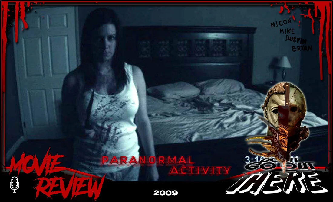 Episode 54: Paranormal Activity (2009)