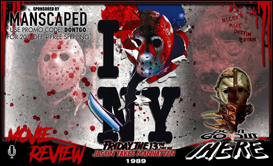Episode 67: Friday the 13th Part VIII: Jason Takes Manhattan (1989)