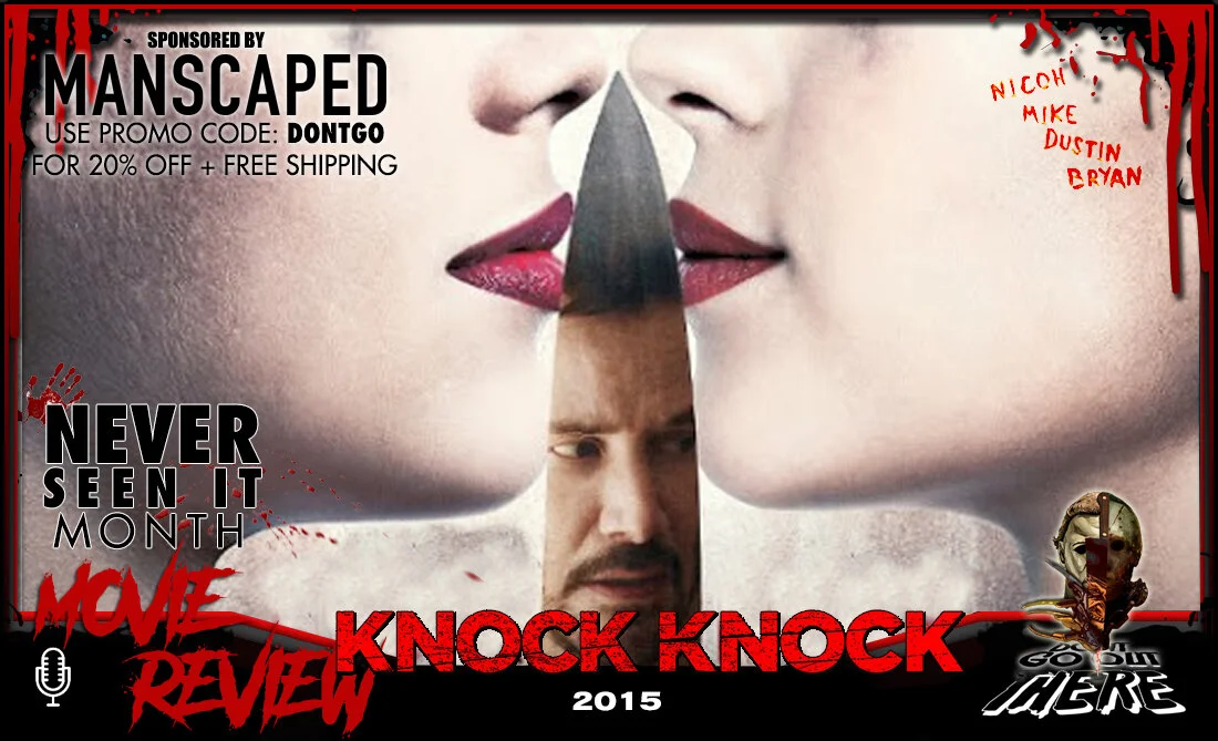 Episode 86: Knock Knock (2015)