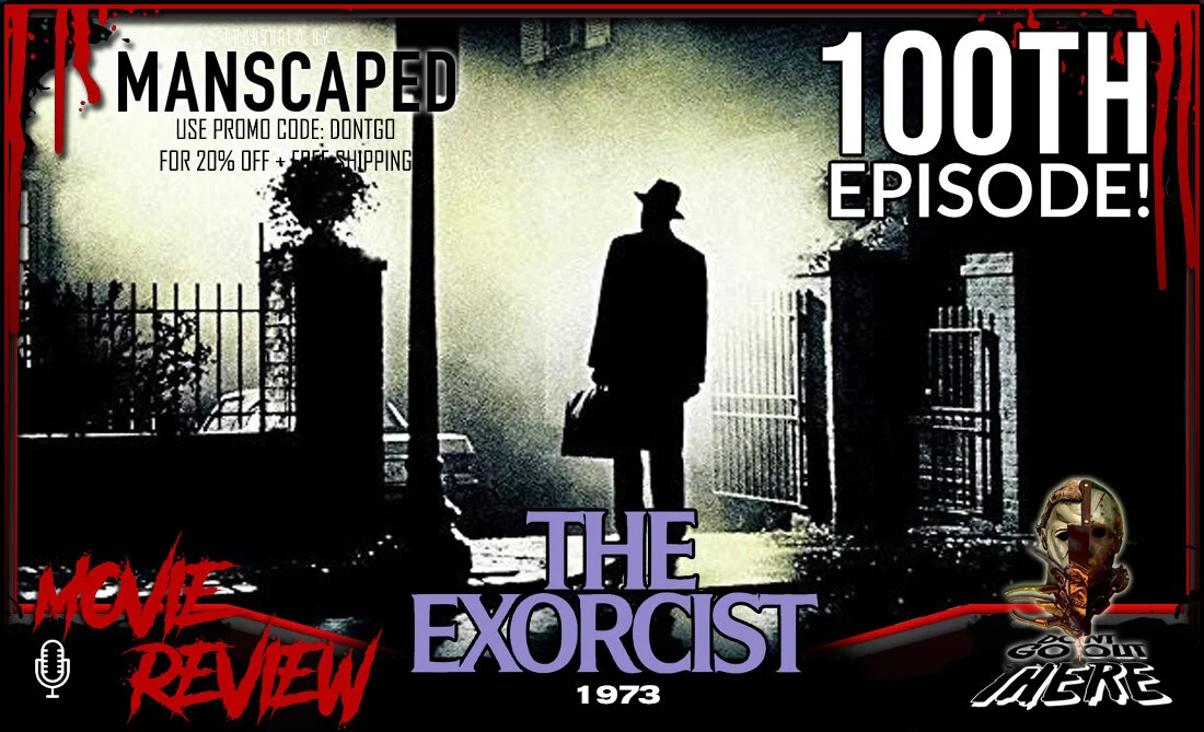 Episode 100: The Exorcist (1973)