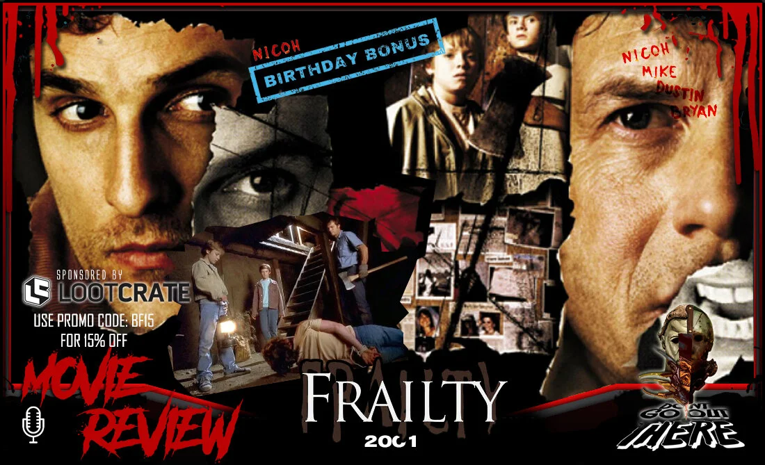 Episode 103: Frailty (2001)