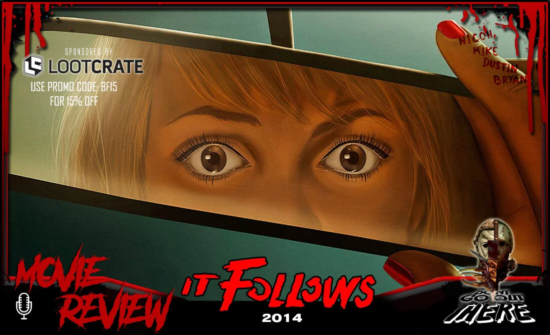 Episode 120: IT Follows (2014)