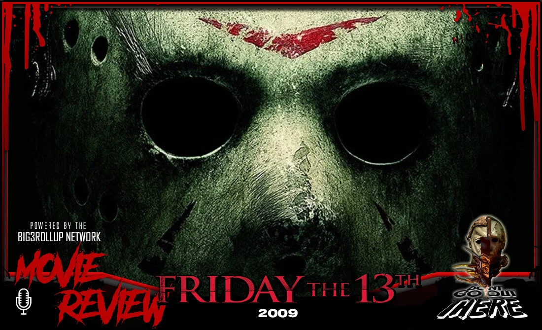 Episode 125: Friday the 13th (2009)