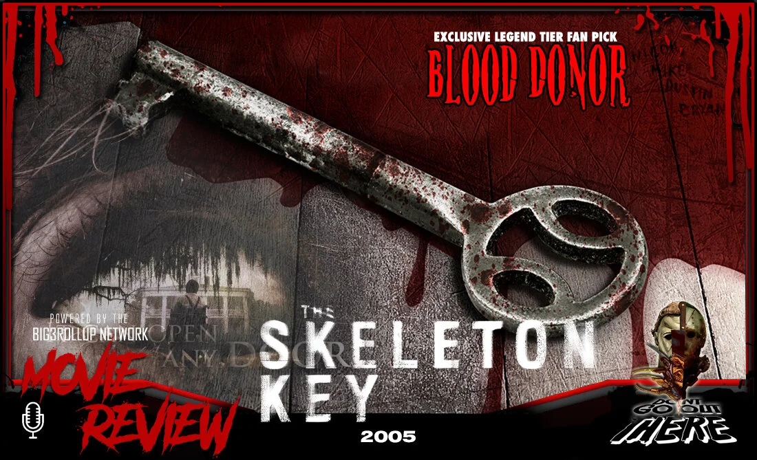 Episode 139: The Skeleton Key (2005)