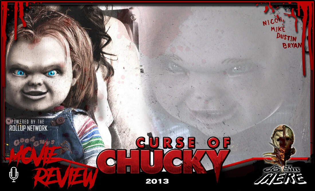 Episode 156: Curse of Chucky (2013)