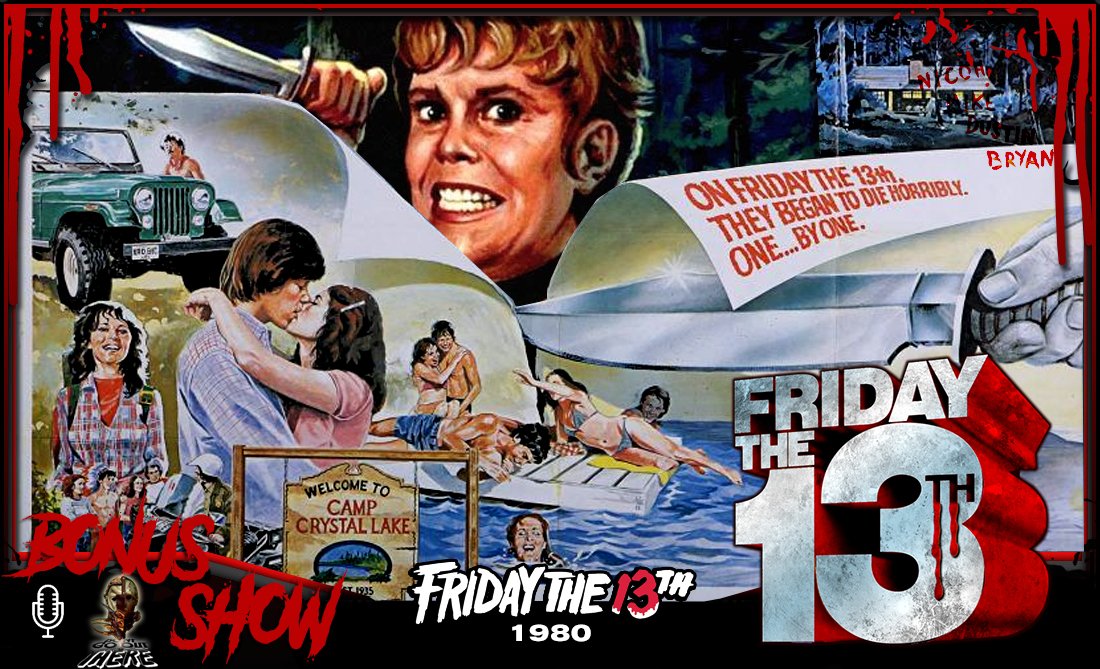 Episode 209: Friday the 13th (1980) — Don't Go Out There Horror