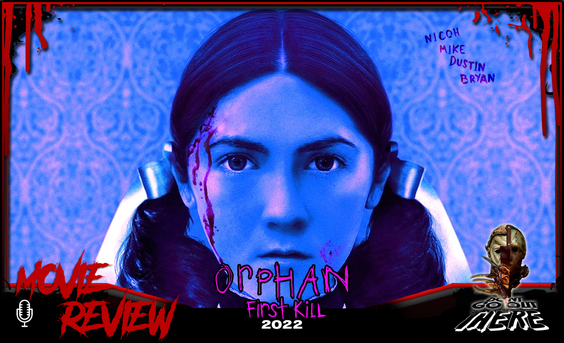 Episode 233: Orphan: First Kill (2022)