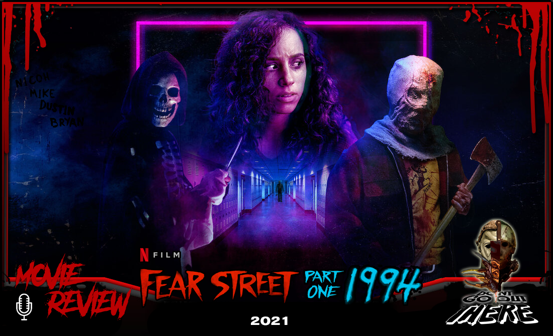 Episode 255. Fear Street Part 1 1994 (2021) 