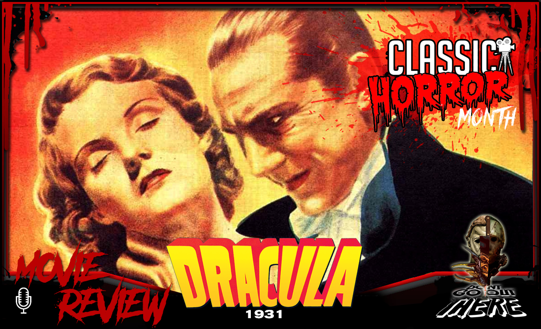Episode 269. Dracula (1931)