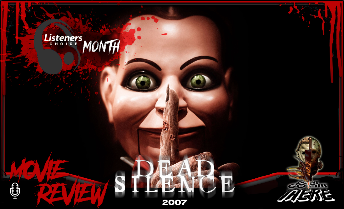 Episode 275. Dead Silence (2007)
