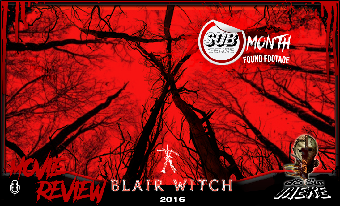 Episode 282. Blair Witch (2016)