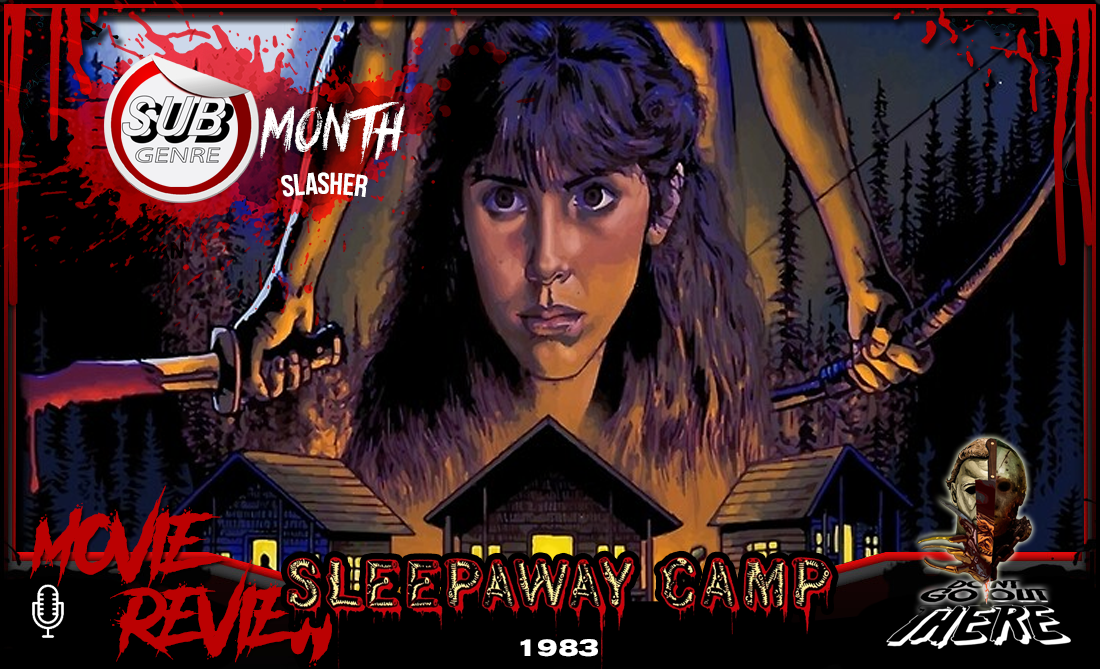 Episode 284. Sleepaway Camp (1983)