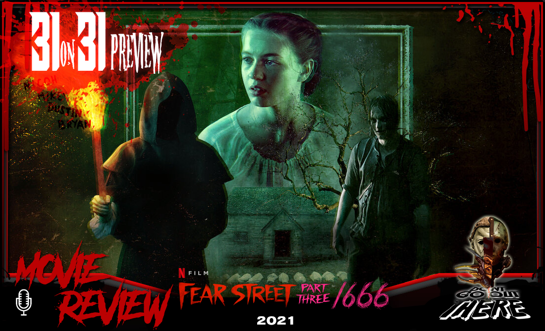 Episode 289. Fear Street Part Three (2021)