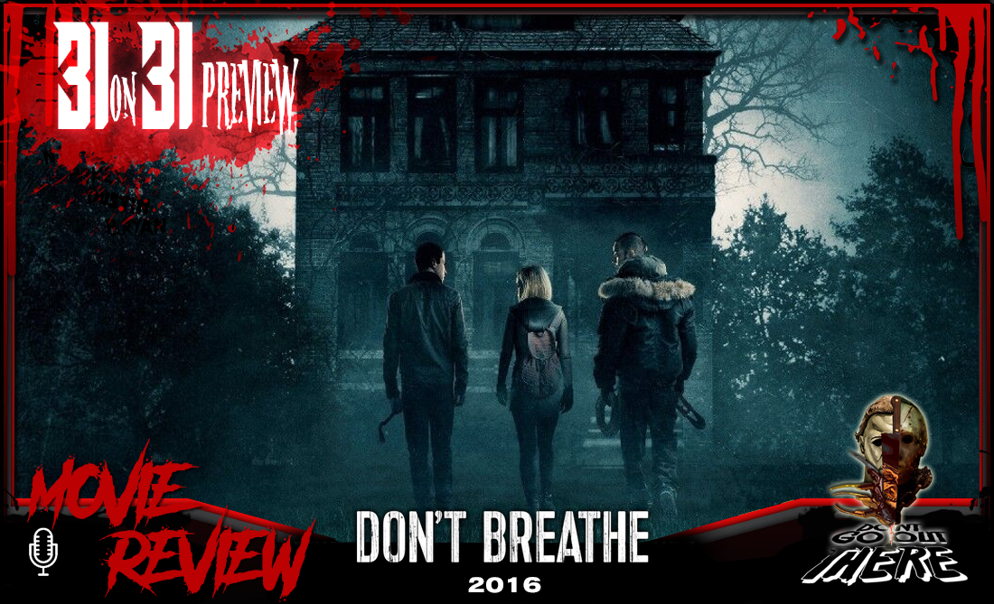 Episode 290. Don't Breathe (2016)