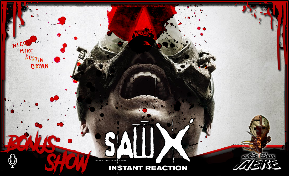 Out Now Bonus: Saw X