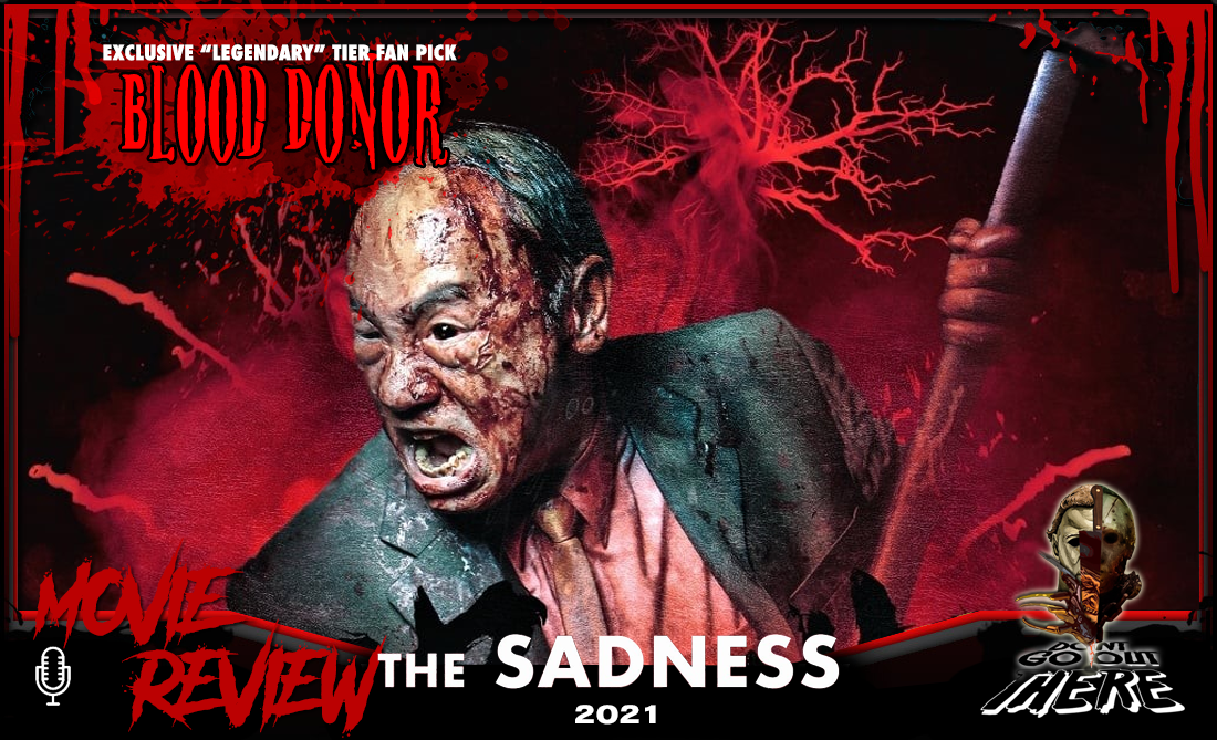 Episode 311. The Sadness (2021)