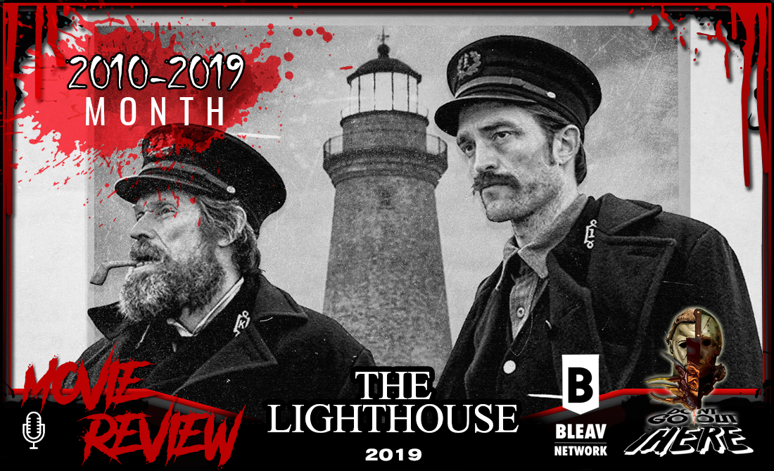 Episode 326. The Lighthouse (2019)