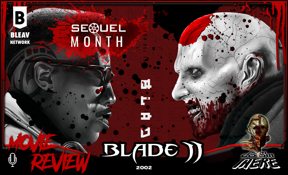 Episode 337. Blade II (2002)