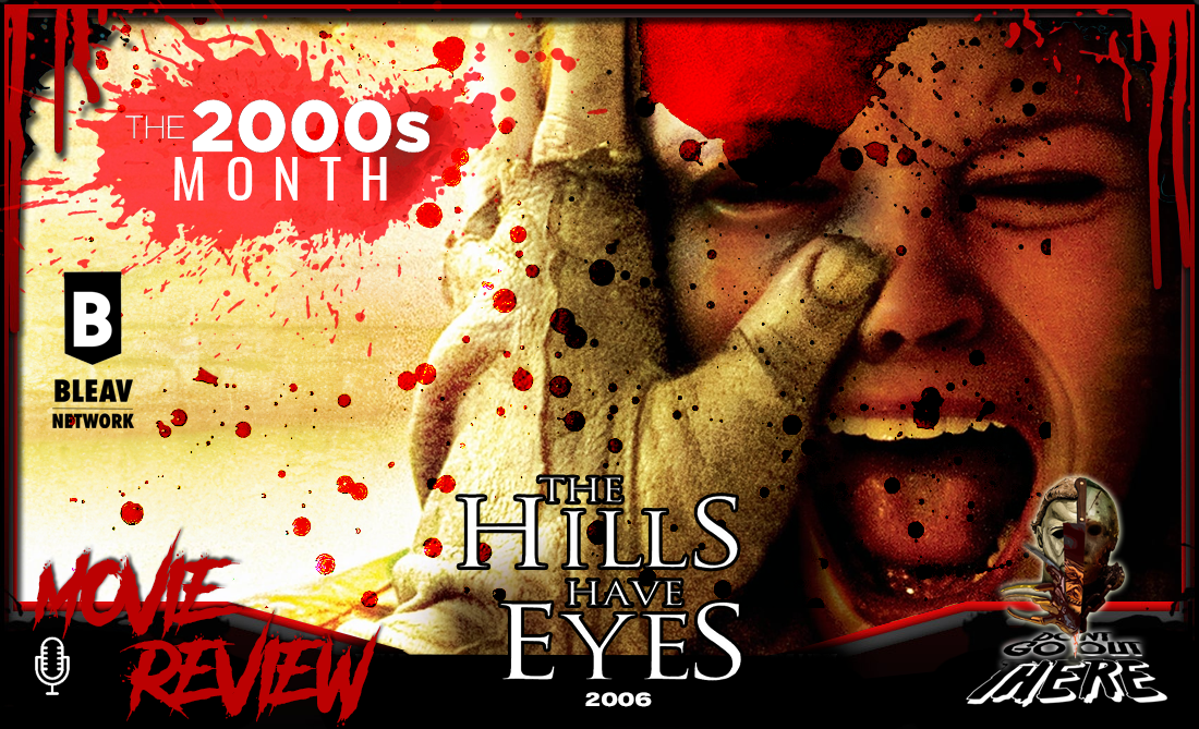Episode 348. The Hills Have Eyes (2006)