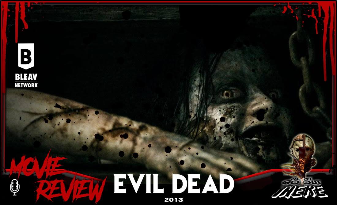 Episode 354. Evil Dead (2013)