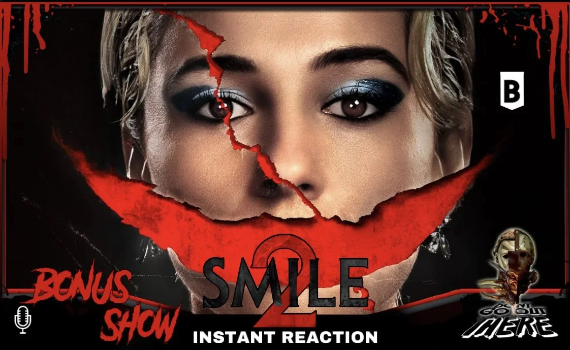 BONUS: Smile 2 (2024) Instant Reaction