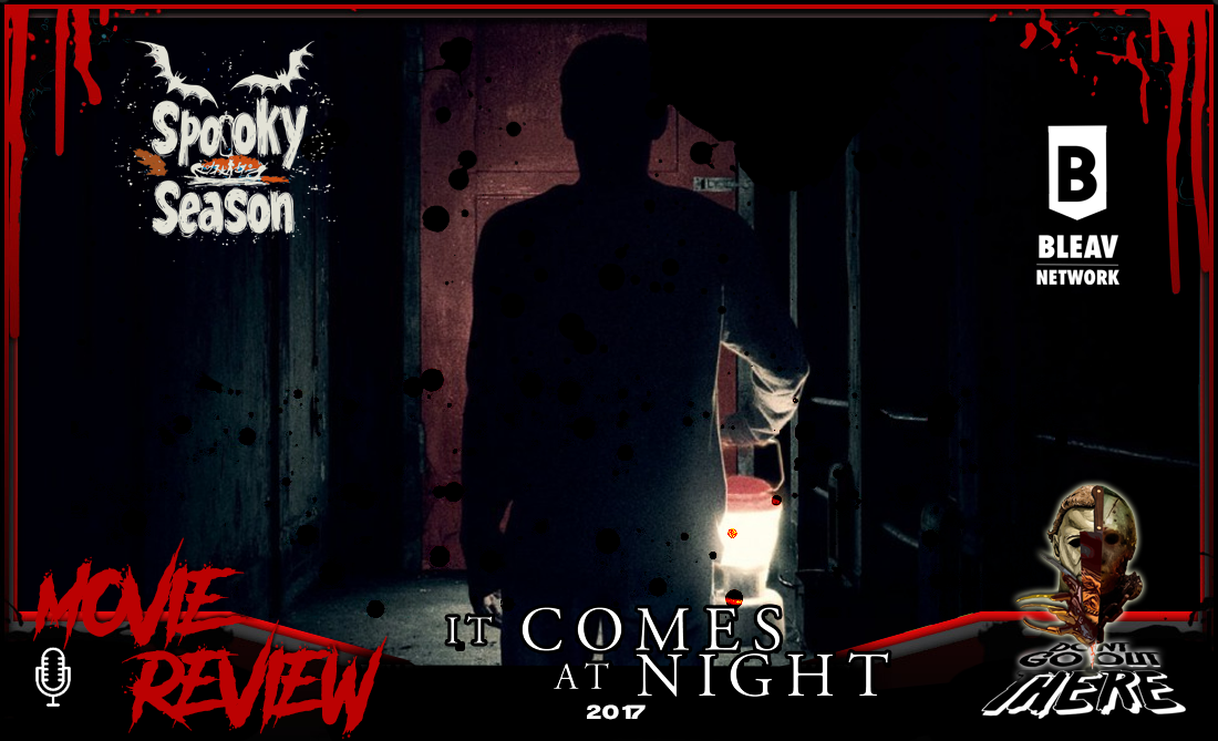 Episode 379. It Comes At Night (2017)