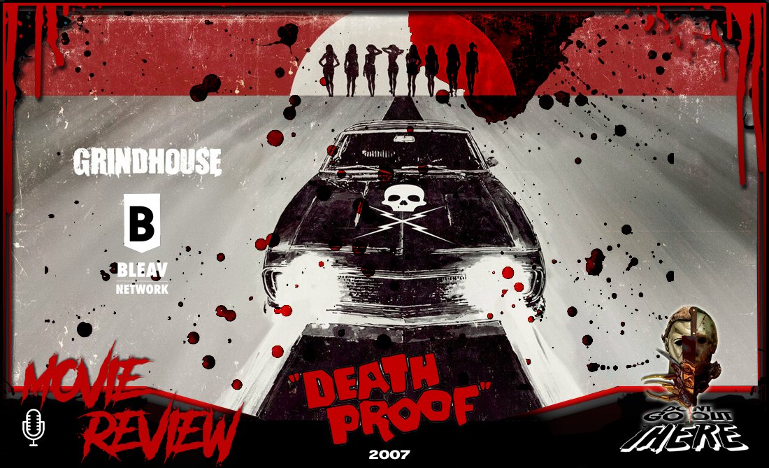 Episode 401. Death Proof (2007)