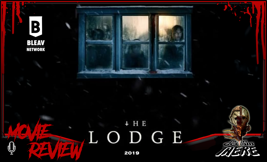 Episode 465. The Lodge (2019)