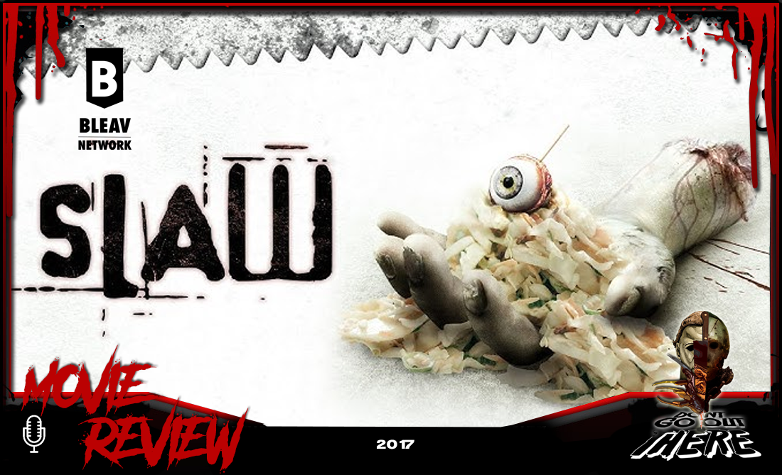 Episode 468. Slaw (2017)