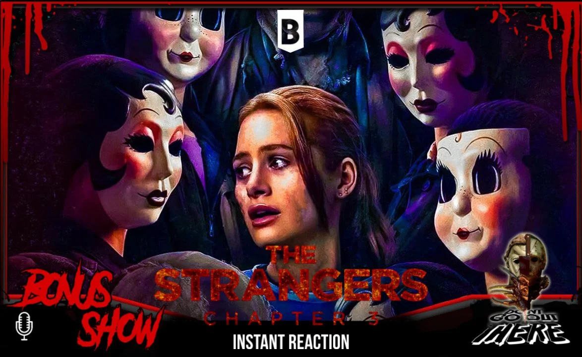 BONUS: The Strangers: Chapter 3 (2026) Instant Reaction