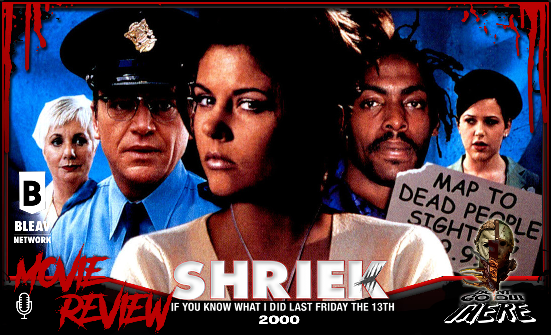 Episode 486. Shriek If You Know What I Did Last Friday the 13th (2000)