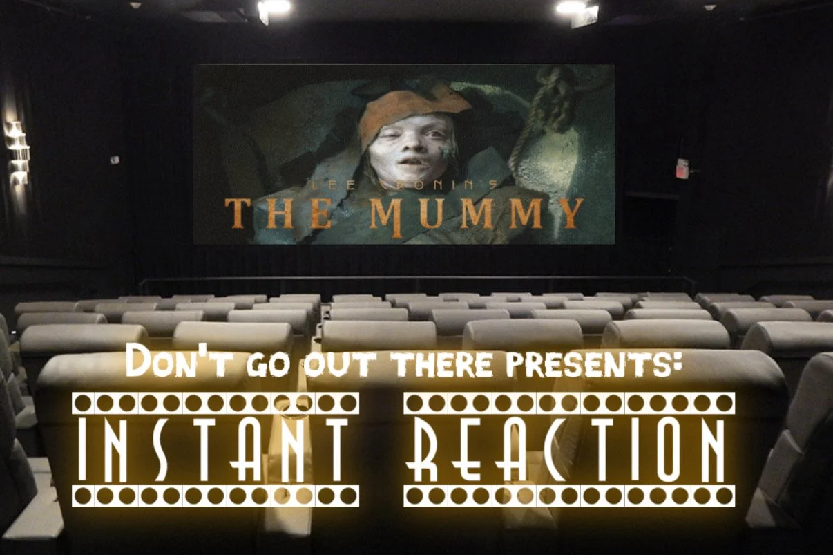 BONUS: Lee Cronin's The Mummy (2026) Instant Reaction