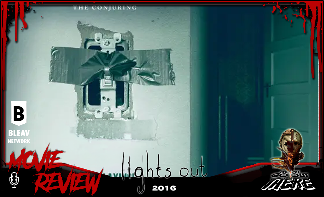 Episode 487. Lights Out (2016)