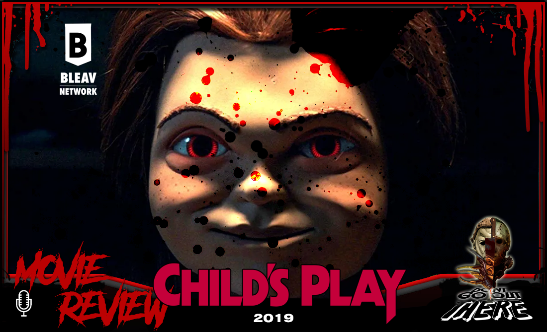 Episode 494. Child's Play (2019)