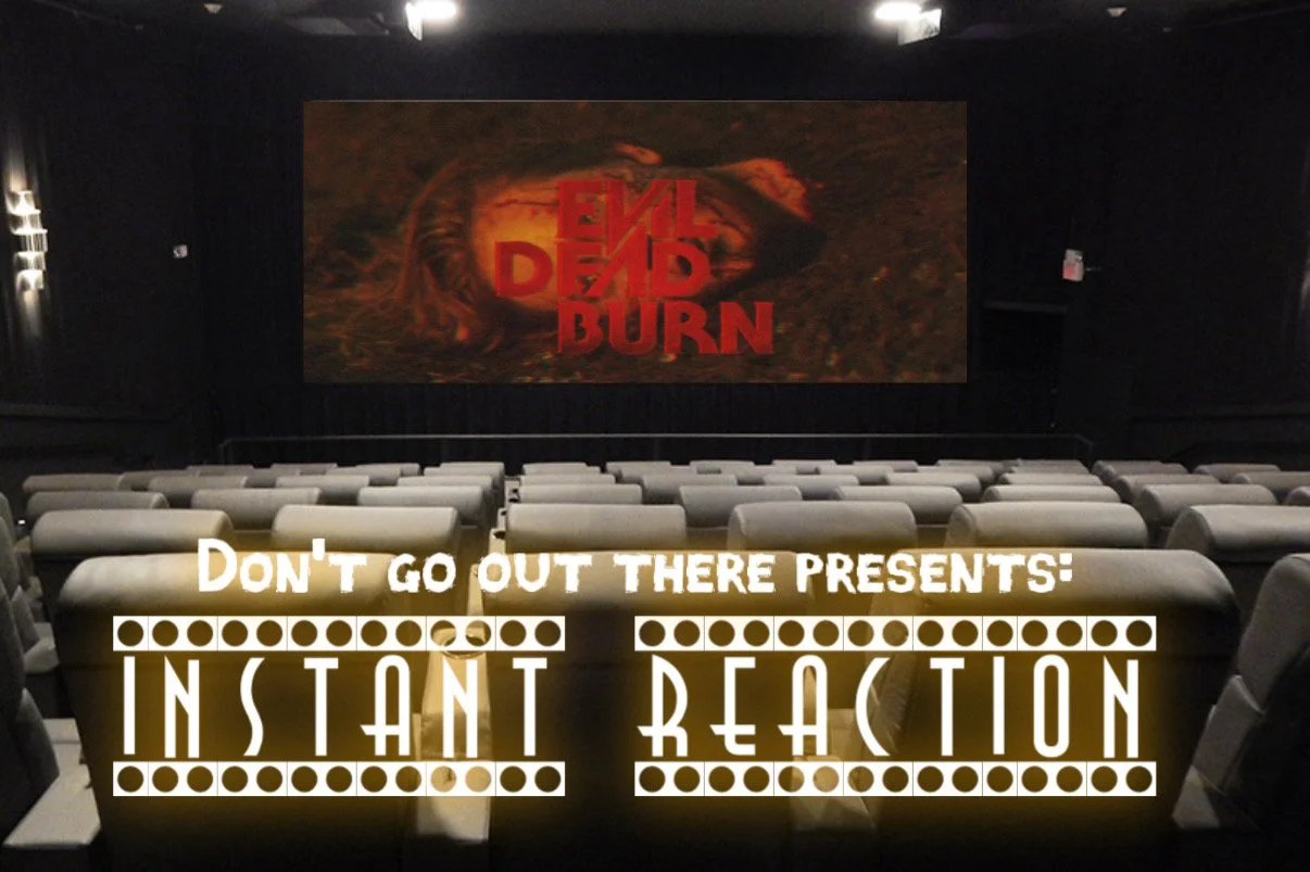 BONUS: Evil Dead Burn (2026) Instant Reaction