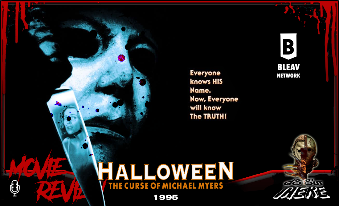 Episode 515. Halloween 6: The Curse of Michael Myers (1995)