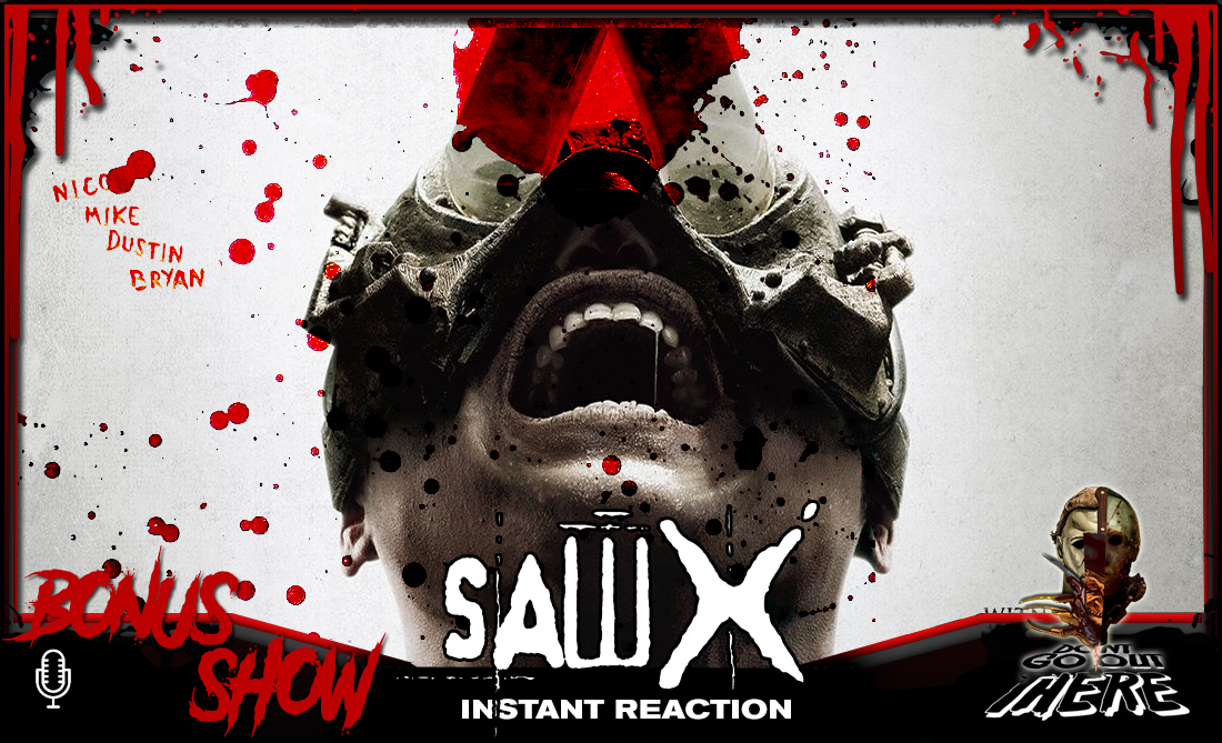 BONUS: Saw X (2023) Instant Reaction — Don't Go Out There Horror Movie  Review Podcast