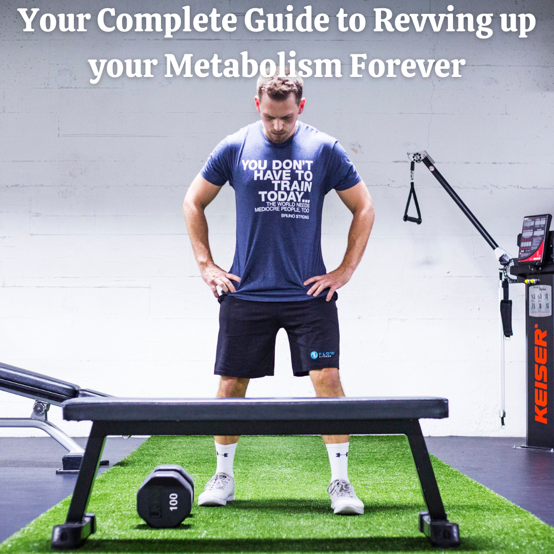 Your Complete Guide to Revving Up Your Metabolism Forever