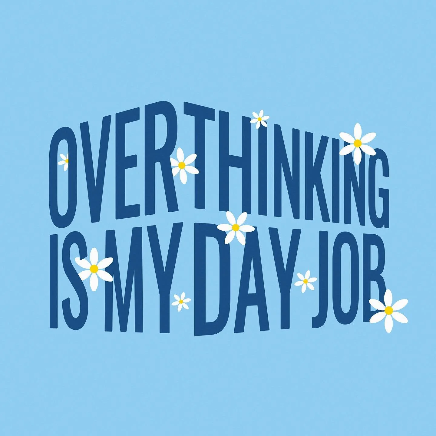 Overthinking is My Day Job

I tend to overthink a ton. I always joke with my boyfriend that overthinking is my job. Then I decided to make a fun graphic to make it less serious.

I always wanted to try the perspective grid tool on Illustrator. Every 