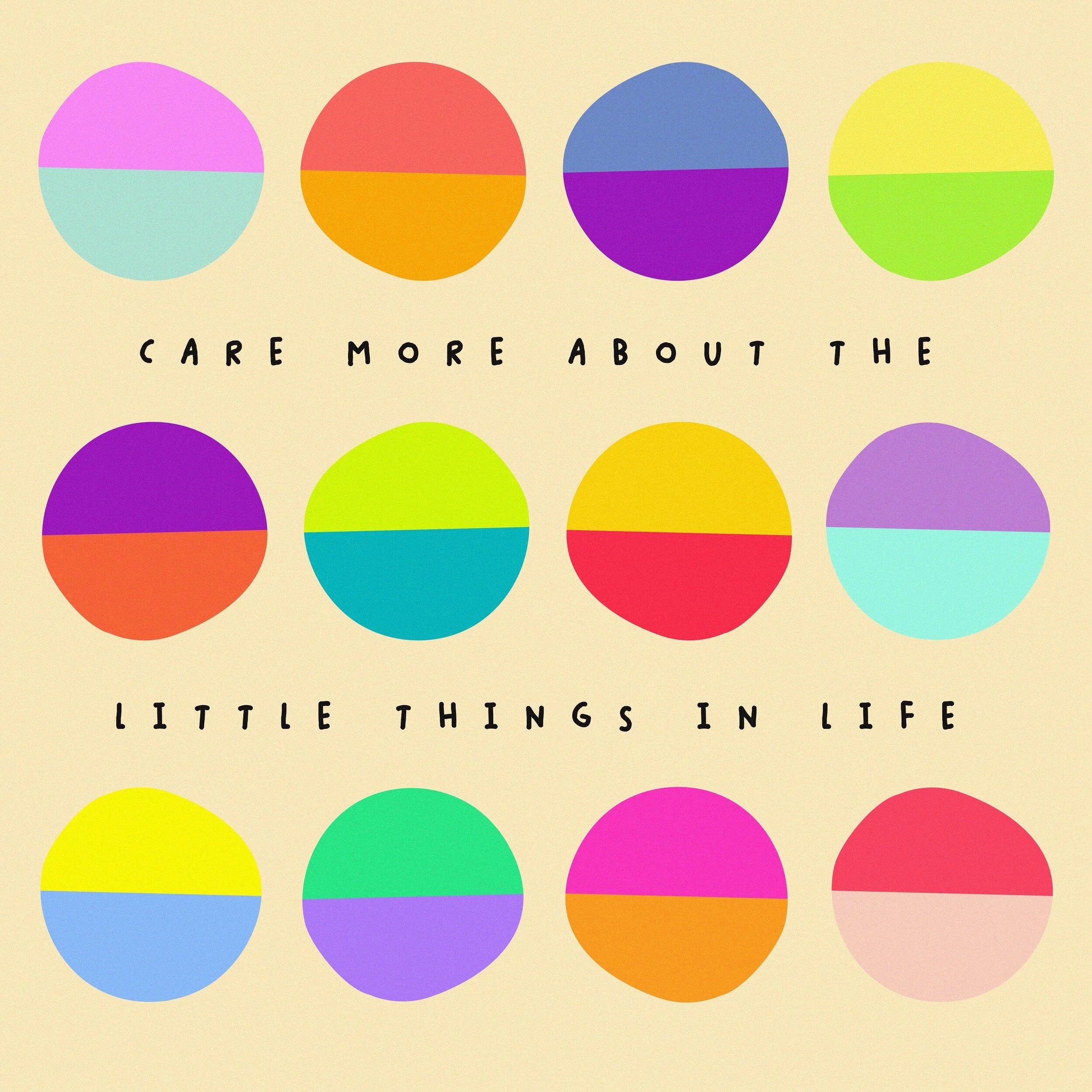 Care More About The Little Things In Life 

I took inspiration from @oliviaherrickdesign. Her design style uses non perfect geometric shapes and inspirational quotes. I love that her shapes are not perfect because it shows everything in life doesn't 