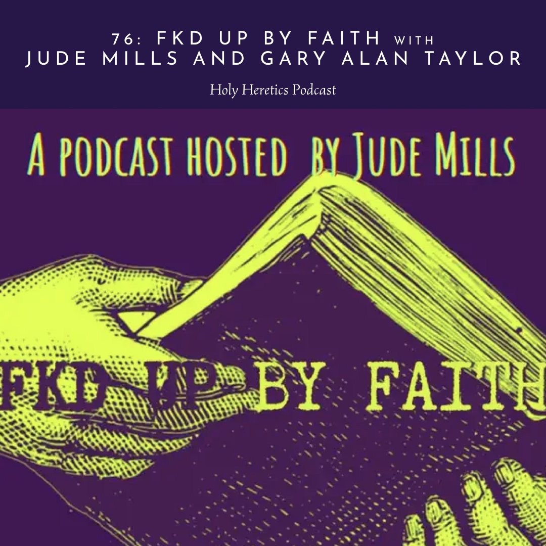 Ep. 76: FKD Up By Faith w/Jude Mills and Gary Alan Taylor
