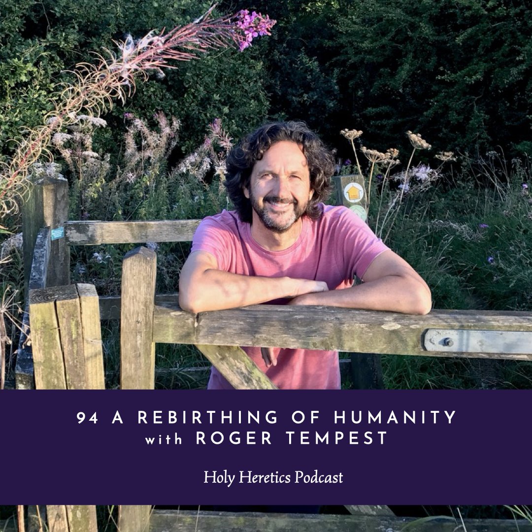 Ep 94 A Rebirthing of Humanity w/Roger Tempest