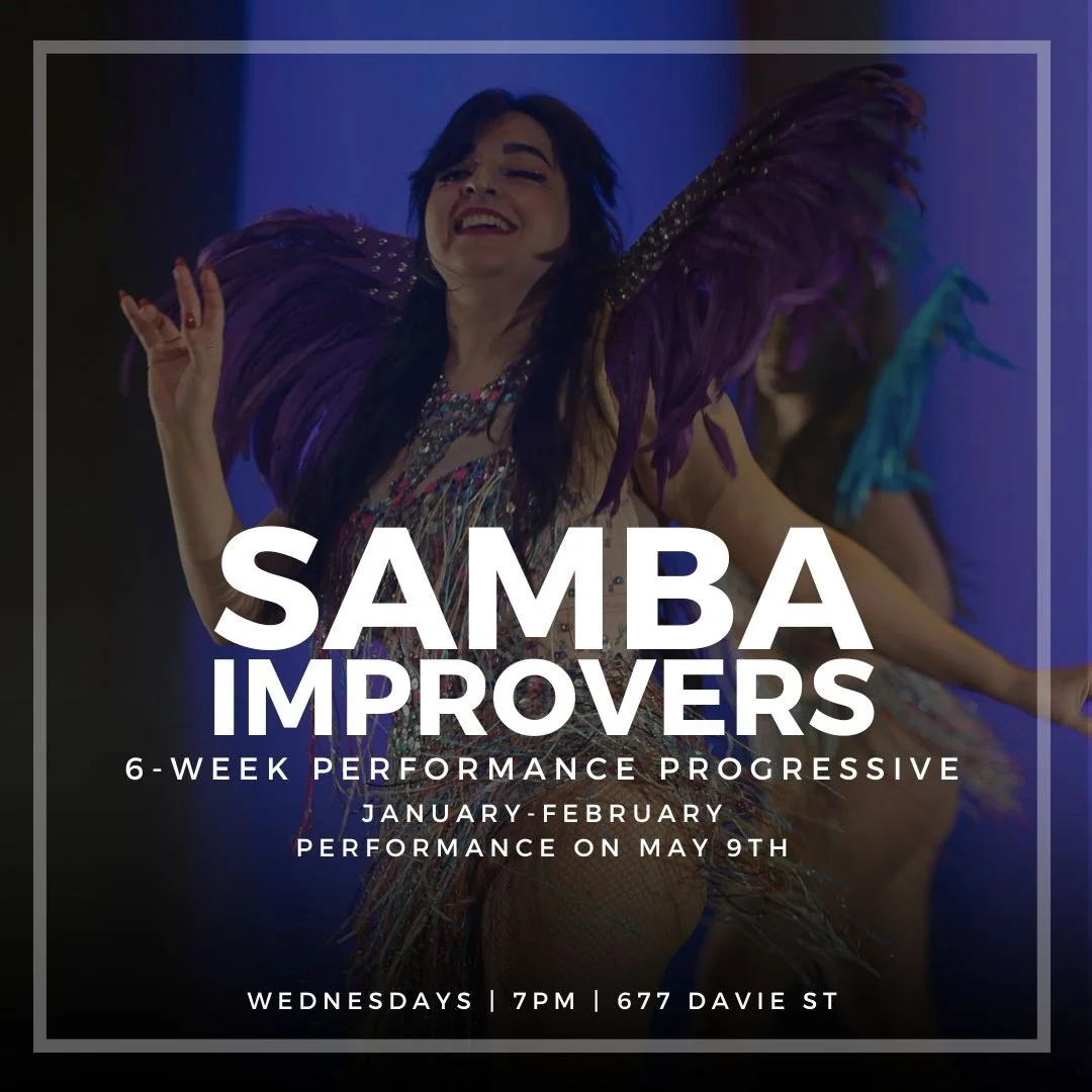✨SAMBA IMPROVERS CHALLENGE 💃🏻 Wednesdays, 7pm | Jan 14-Feb25 | 677 Davie St, The Dance Centre

The Session: This performance challenge program is built for samba dancers at an experienced-beginner or intermediate level. In this program, dancers wil