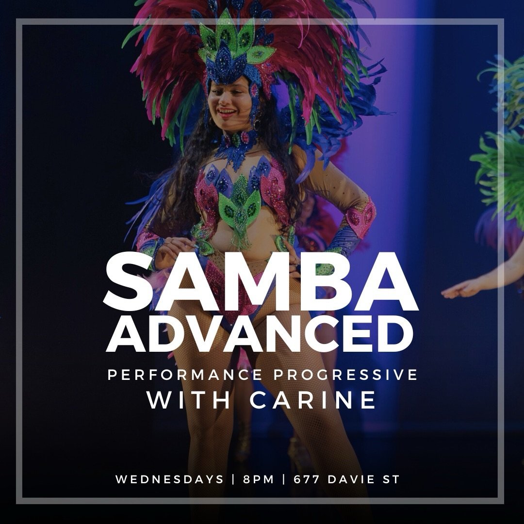 👑SAMBA ADVANCED CHALLENGE 💃🏻 Wednesdays, 8pm | 677 Davie St | March 11th-April 15th | The Dance Centre
 ✨The Session: In this performance challenge program, participants will exhibit their style and performance skills in a detailed piece of produc