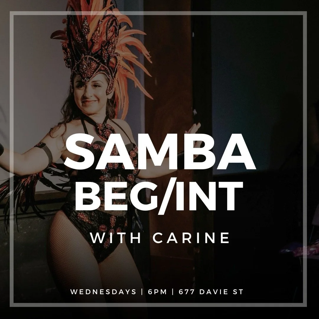 ✨ SAMBA BEGINNERS-INTERMEDIATE 🇧🇷. 👉Wednesdays at 6pm, 📍The Dance Centre, 677 Davie
Taught by Carine Fortunato 

This open-level class is intended for Beginner and Intermediate samba dancers. Class will operate by following a warmup, drilling you