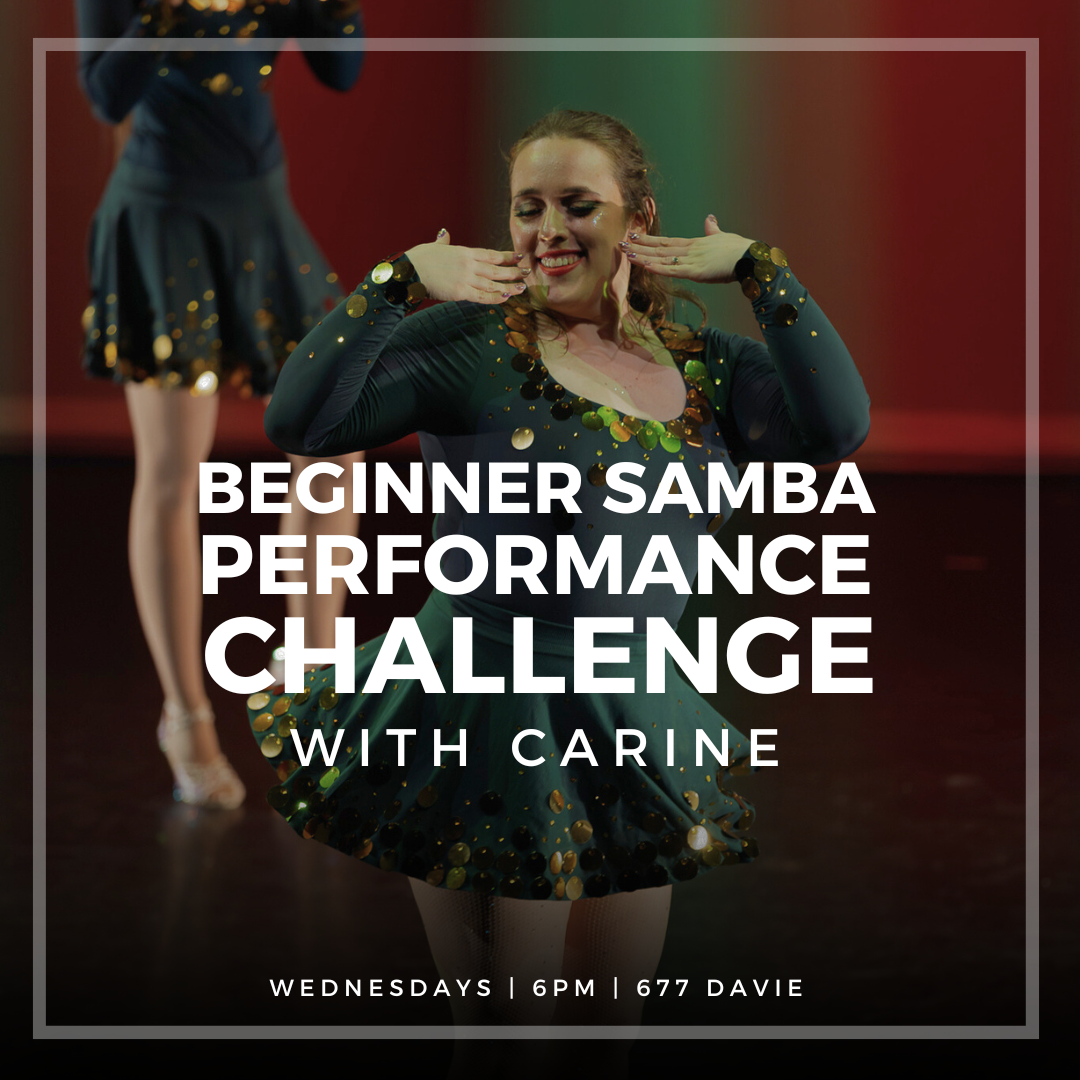 SPRING Performance Progressive | Samba Beginners | Wednesdays | 6pm | 677 Davie St